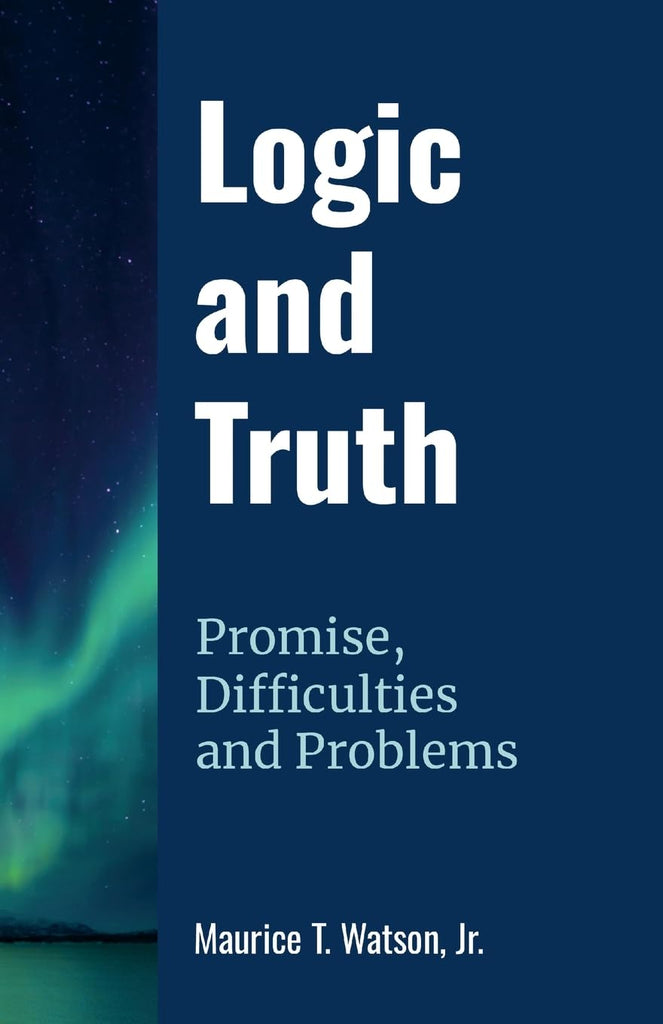 Logic and Truth Promise, Difficulties and Problems