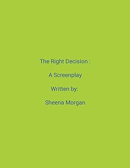 Right Decision A Screenplay