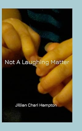 Not A Laughing Matter The Sequel to 'I Woke Up Laughing'