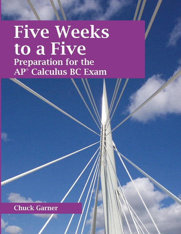 Five Weeks to a Five Preparation for the AP Calculus BC Exam