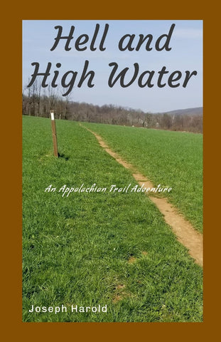 Hell and High Water An Appalachian Trail Adventure