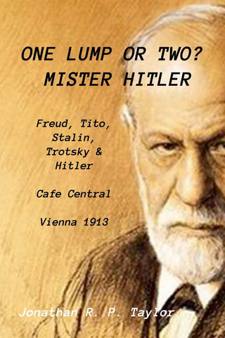 D'iterature Vol 3 - One Lump Or Two? - Mister Hitler (adapted text easy read / dyslexia friendly edition)