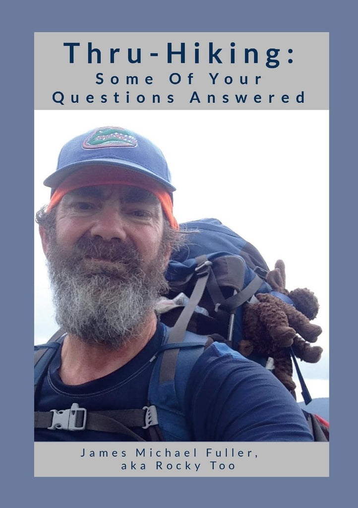 Thru-Hiking Some of Your Questions Answered