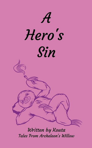 Hero's Sin Tales From Archeleon's Willow