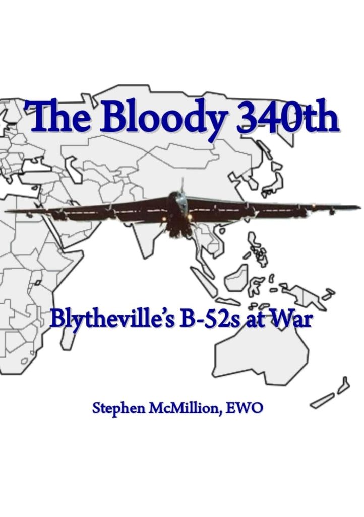 Bloody 340th Blytheville's B-52s at War