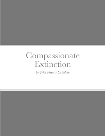 Compassionate Extinction