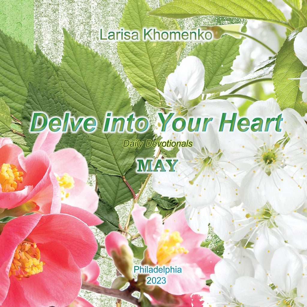Delve Into Your Heart. May Daily Devotions