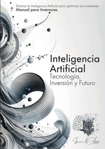 Inteligencia Artificial Tecnologia, Inversion Y Futuro