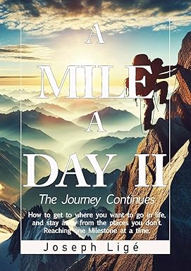 Mile A Day II The Journey Continues