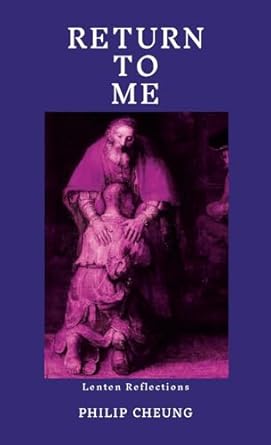 Return to Me Lenten Reflections