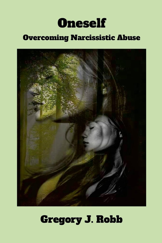 Oneself Overcoming Narcissistic Abuse