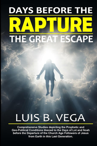 Rapture Days Before the Great Escape