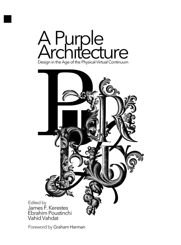Purple Architecture Design in the Age of the Physical-Virtual Continuum