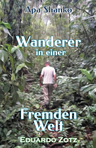 Wanderer in einer Fremden Welt Apa Shanko
