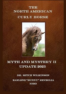 North American Curly Horse - MYTH and MYSTERY II Update 2023