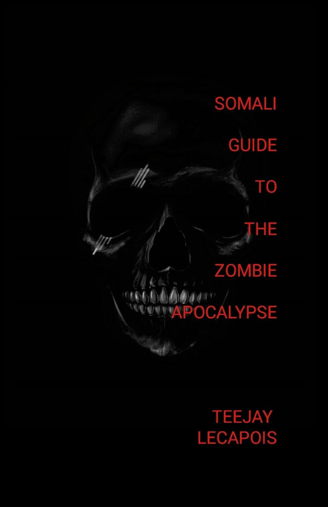 Somali Guide To The Zombie Apocalypse
