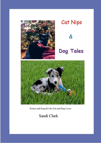 Cat Nips & Dog Tales poetry & song for the cat and dog lover