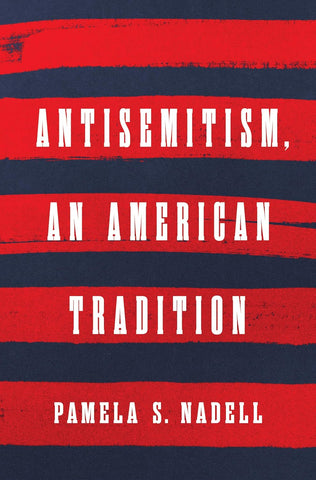 Antisemitism, an American Tradition