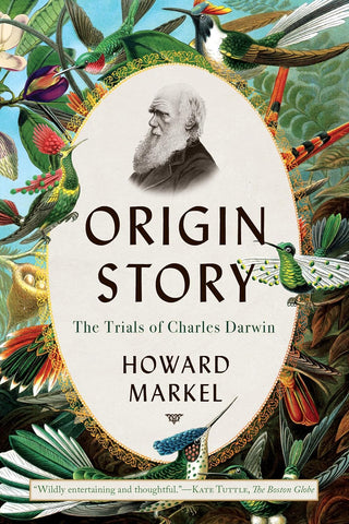 Origin Story The Trials of Charles Darwin