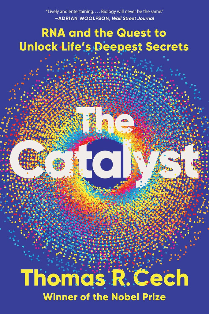 Catalyst RNA and the Quest to Unlock Life's Deepest Secrets