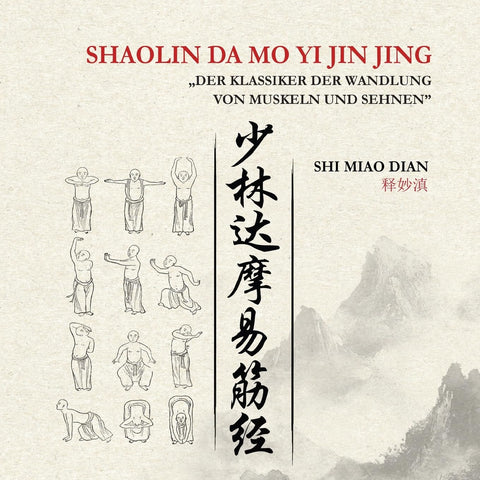 Shaolin Da Mo Yi Ji Jing Der Klassiker Der Wandlung Von Muskeln Und Sehnen