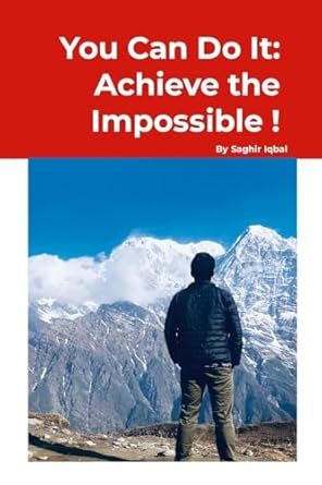 You Can Do It Achieve the Impossible!