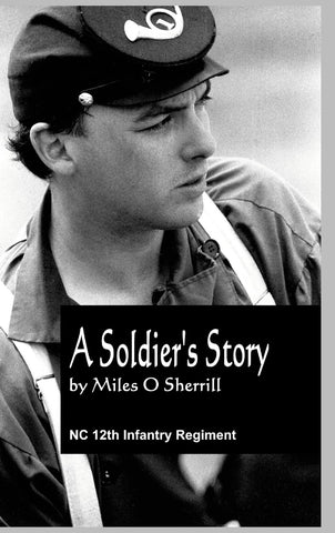 Soldier's Story Prison Life and Other Incidents in the War of 1861-'65