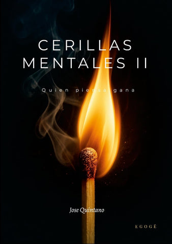 Cerillas Mentales II Quien piensa gana