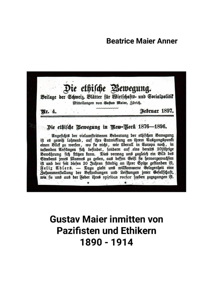 Gustav Maier inmitten von Pazifisten und Ethikern 1890-1914
