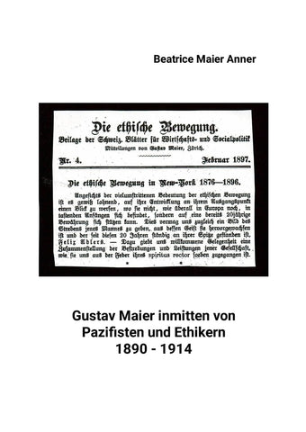 Gustav Maier inmitten von Pazifisten und Ethikern 1890-1914