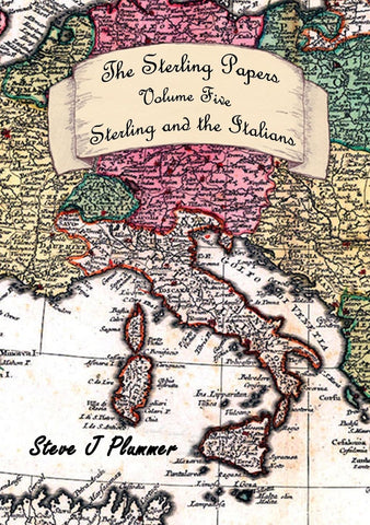 Sterling Papers - Volume Five Sterling And The Italians