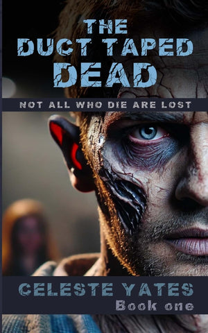 Duct Taped Dead Not All Who Are Lost are Dead