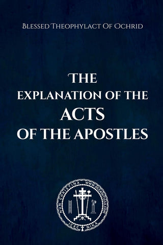 Explanation of the Acts of the Apostles