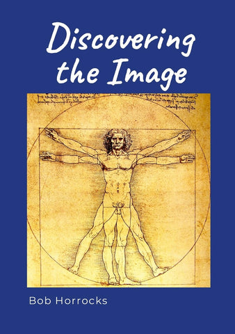 Discovering the Image A continuing personal journey of experience, revelation and faith