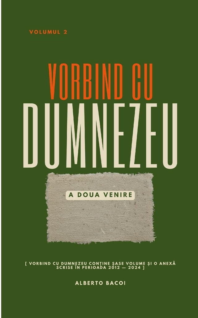 Vorbind cu Dumnezeu vol. 2 A Doua Venire