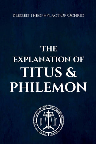 Explanation of Titus and Philemon