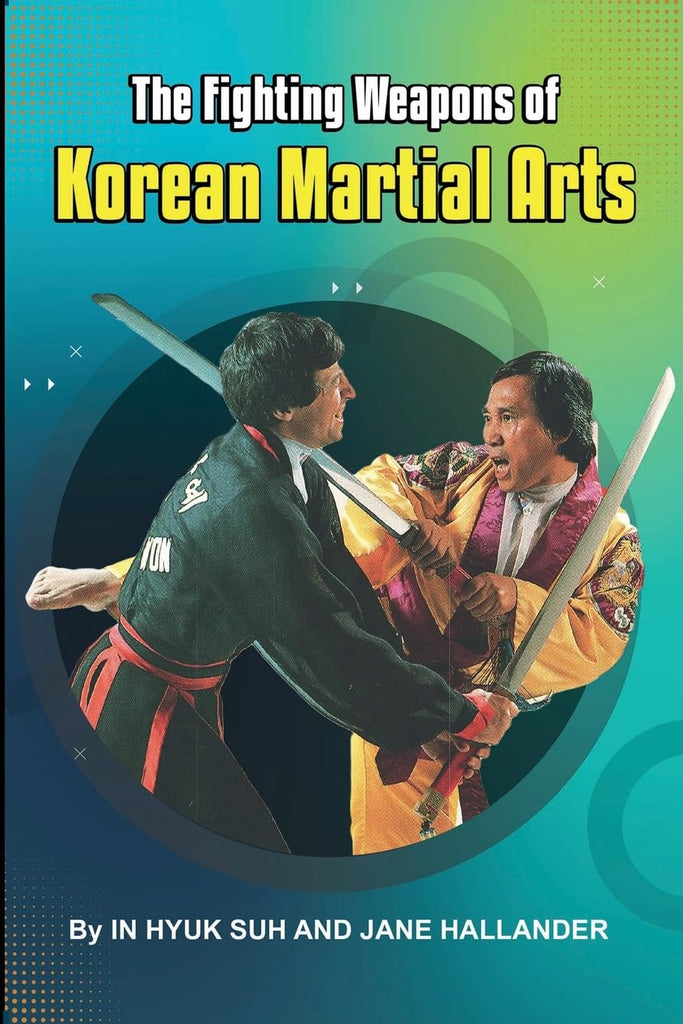 Fighting Weapons of Korean Martial Arts