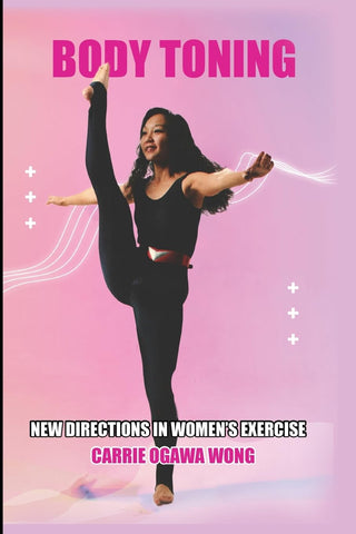 Body Toning New Directions in Women's Exercise