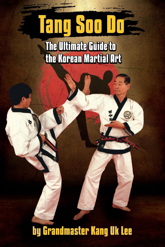 Tang Soo Do Ultimate Guide to Korean Martial Arts