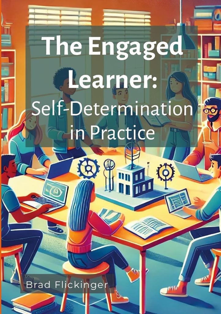 Engaged Learner Self-Determination Theory in Practice