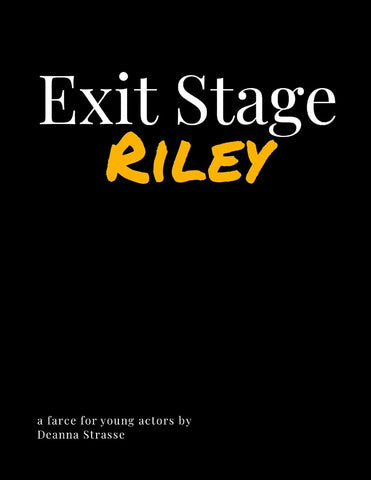 Exit Stage Riley a farce for young actors