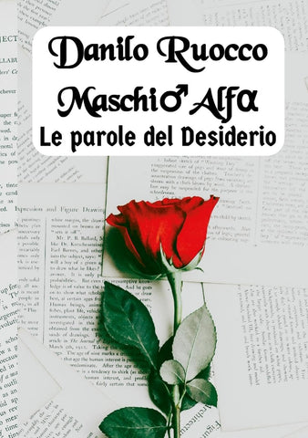Maschio Alfa. Le parole del Desiderio