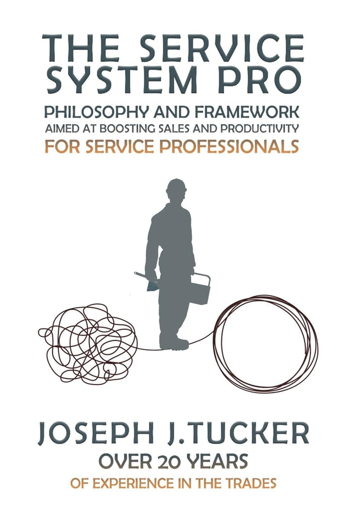 Service System Pro Philosophy And Framework Aimed At Boosting Sales And Productivity For Service Professionals