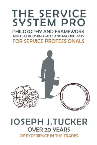 Service System Pro Philosophy And Framework Aimed At Boosting Sales And Productivity For Service Professionals