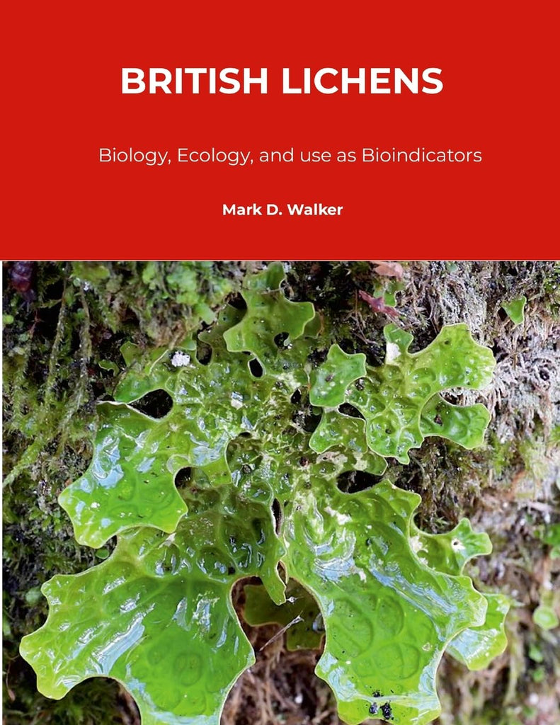 British Lichens Biology, Ecology, and use as Bioindicators