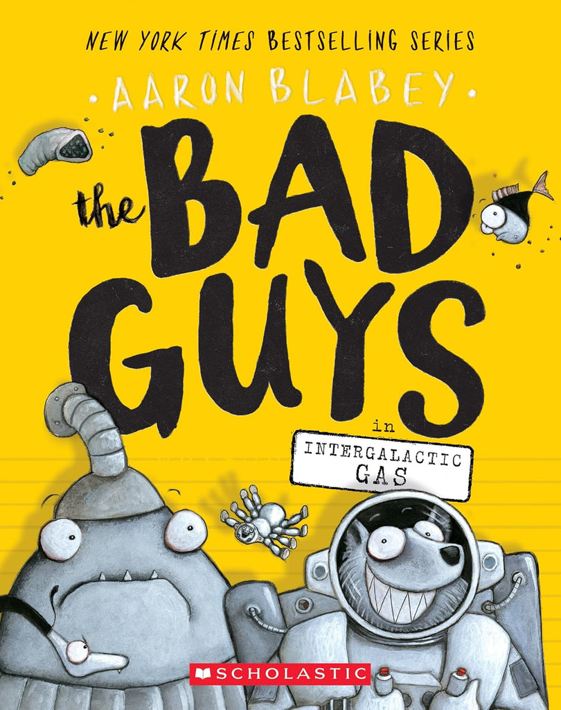 Bad Guys in Intergalactic Gas (the Bad Guys #5): Volume 5