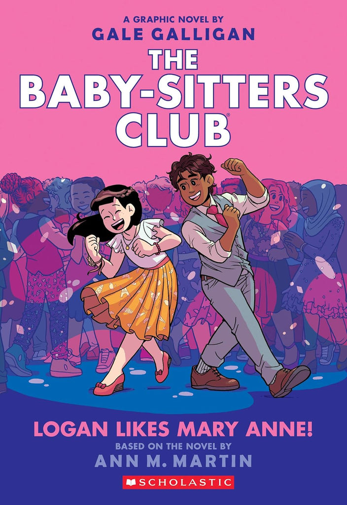 Logan Likes Mary Anne!: A Graphic Novel (the Baby-Sitters Club #8): Volume 8