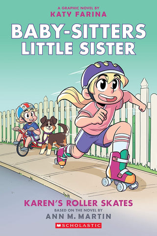 Karen's Roller Skates: A Graphic Novel (Baby-Sitters Little Sister #2) (Baby-Sitters Little Sister Graphix): Volume 2 (Adapted, Adapted, Full-Color)