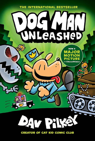 Dog Man Unleashed: A Graphic Novel (Dog Man #2): From the Creator of Captain Underpants: Volume 2