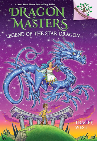 Legend of the Star Dragon: A Branches Book (Dragon Masters #25)